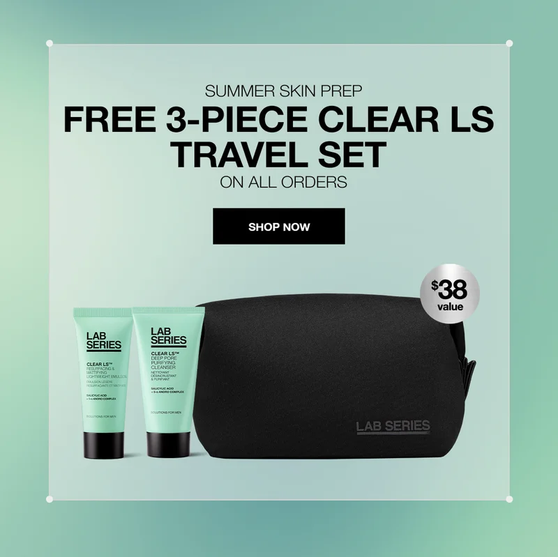 SUMMER SKIN PREP | FREE 3-PIECE CLEAR LS TRAVEL SET ON ALL ORDERS | SHOP NOW |