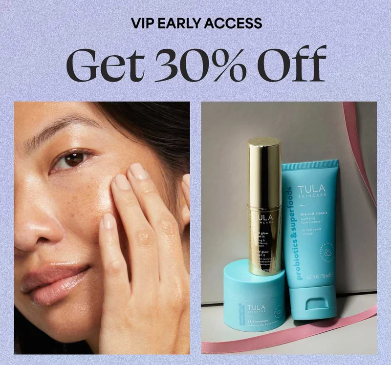 VIP EARLY ACCESS Get 30% Off