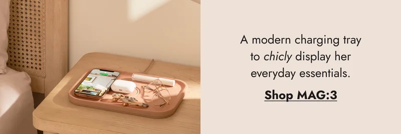 A modern charging tray to chicly display her everyday essentials. Shop MAG:3
