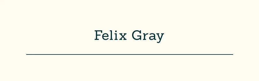 Felix Gray