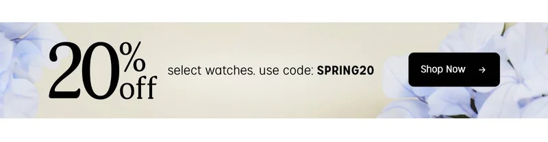 20% select watches use code: discount code | Shop Now