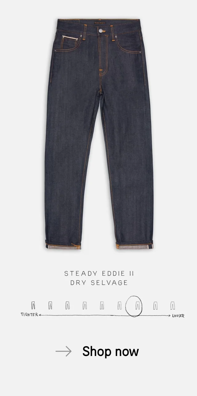 Steady Eddie II Dry Selvage