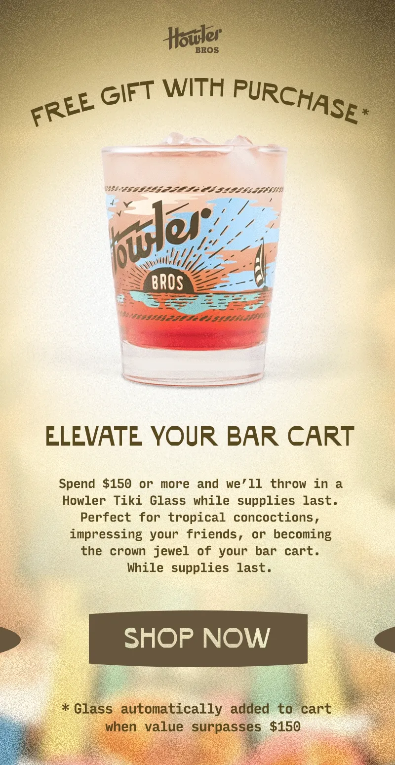 Spend $150 or more and we’ll throw in a Howler Tiki Glass. Perfect for tropical concoctions, impressing your friends, or becoming the crown jewel of your bar cart. While supplies last.