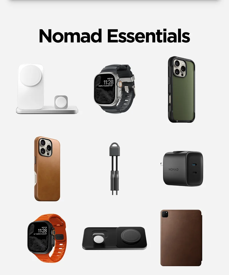 Nomad Essentials. Featuring Silver Stand One Max, Storm Rocky Point Band, Forest Rugged Case, English Tan Traditional Case, USB-C ChargeKey, 65W Apple Watch Adapter, Ultra Orange Sport Band, Carbide Base One Max, Leather Folio for iPad.