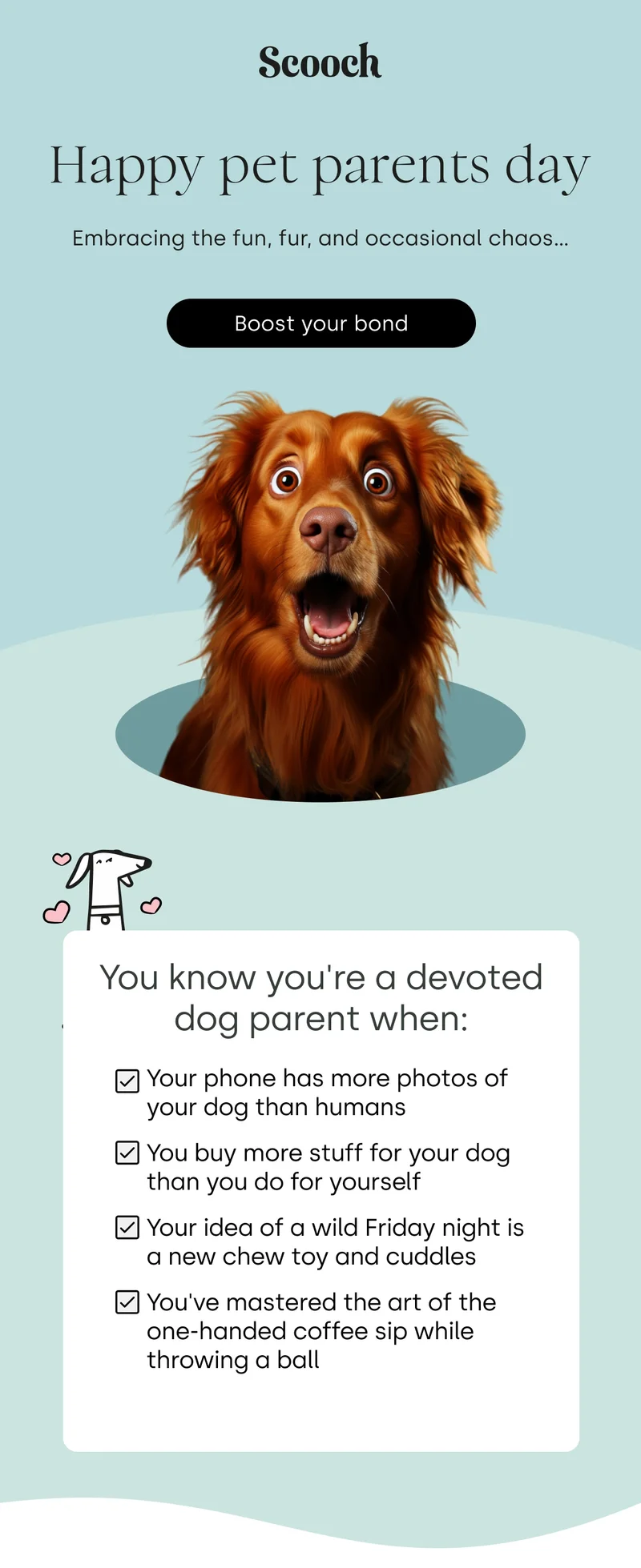 Embracing the fun, fur, and occasional chaos - Boost your bond