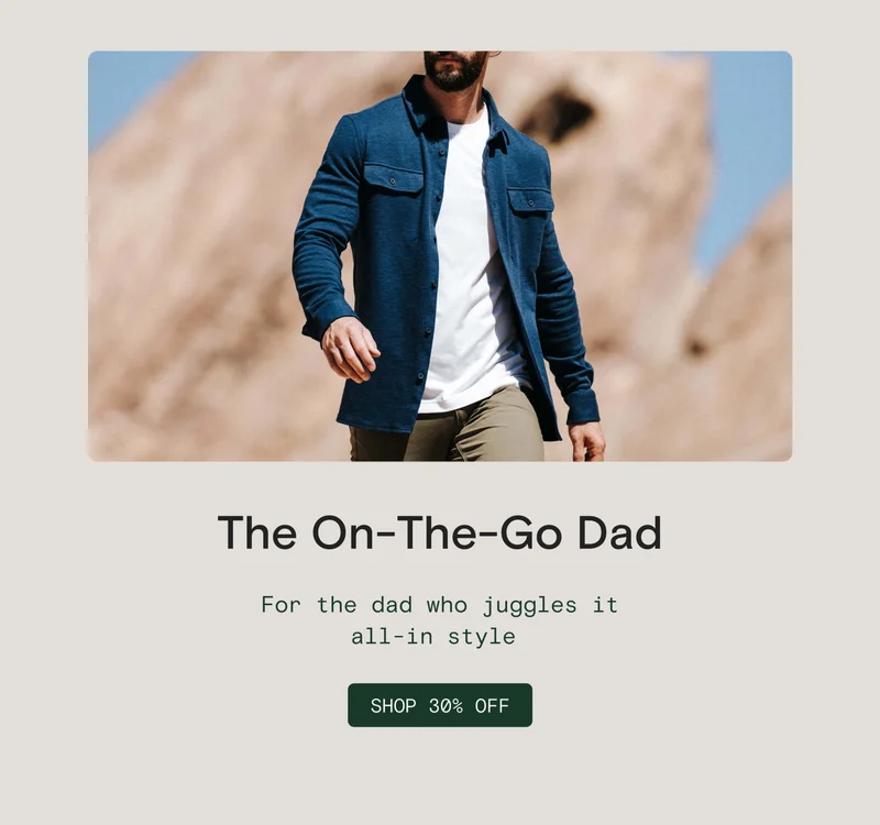 The On-The-Go Dad: For the dad who juggles it all-in style [SHOP 30% OFF]