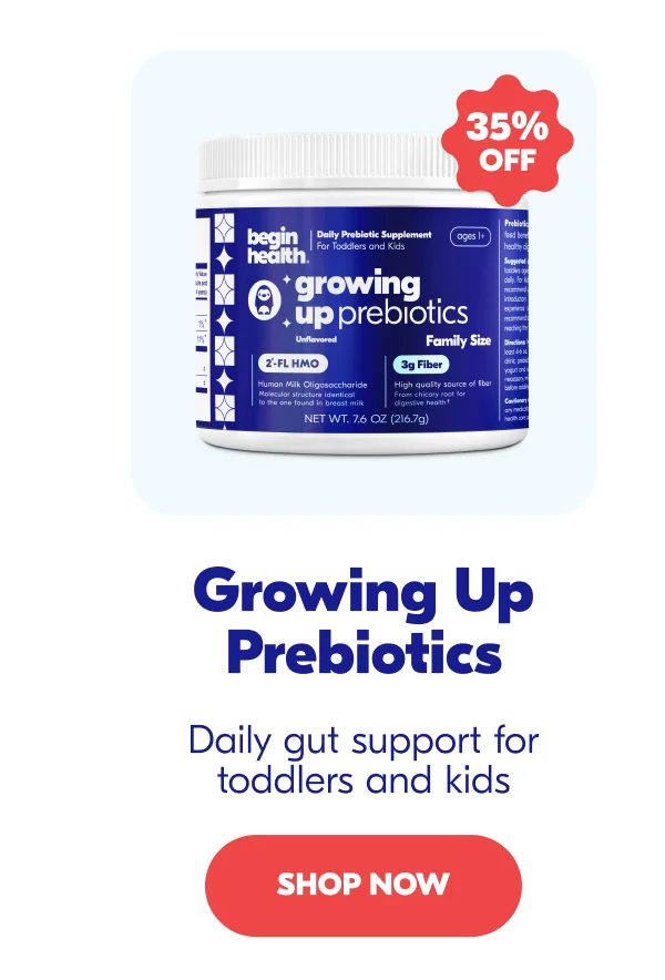 Growing Up Prebiotics