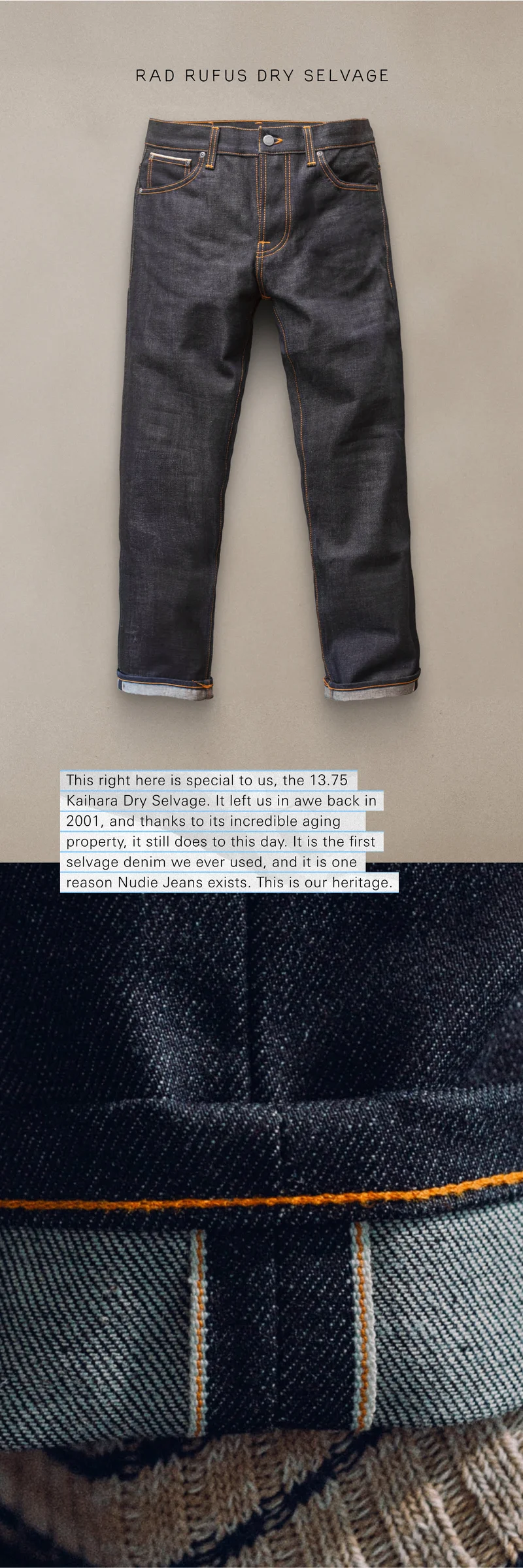 Rad Rufus Dry Selvage