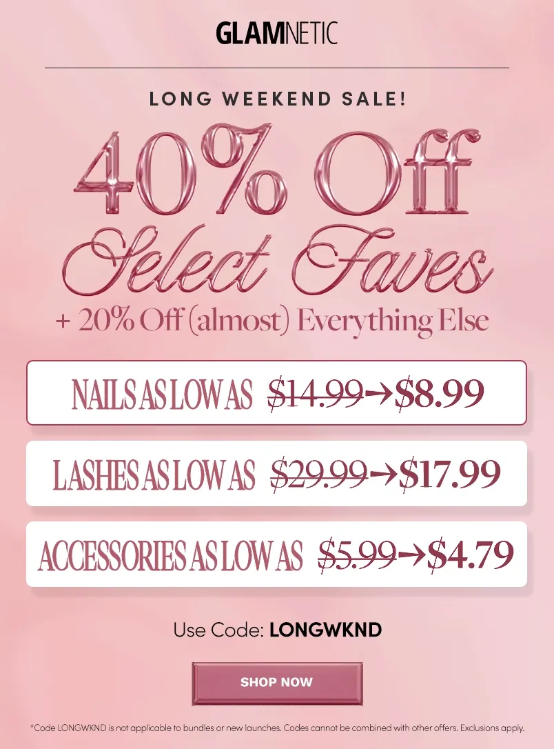 Styles are up to 40% off with the code LONGWKND