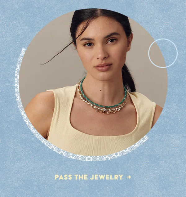 Pass The Jewelry