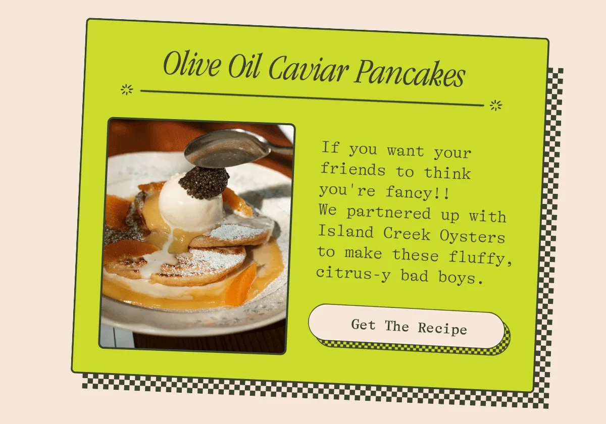 OLIVE OIL CAVIER PANCAKES