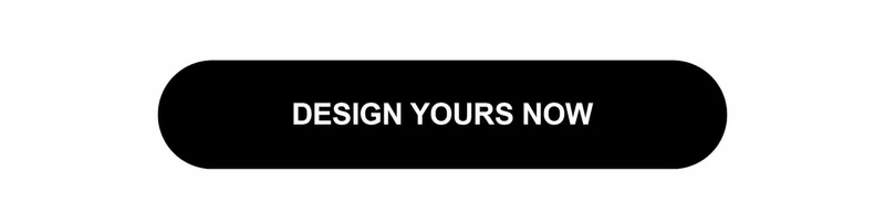 Design Yours Now