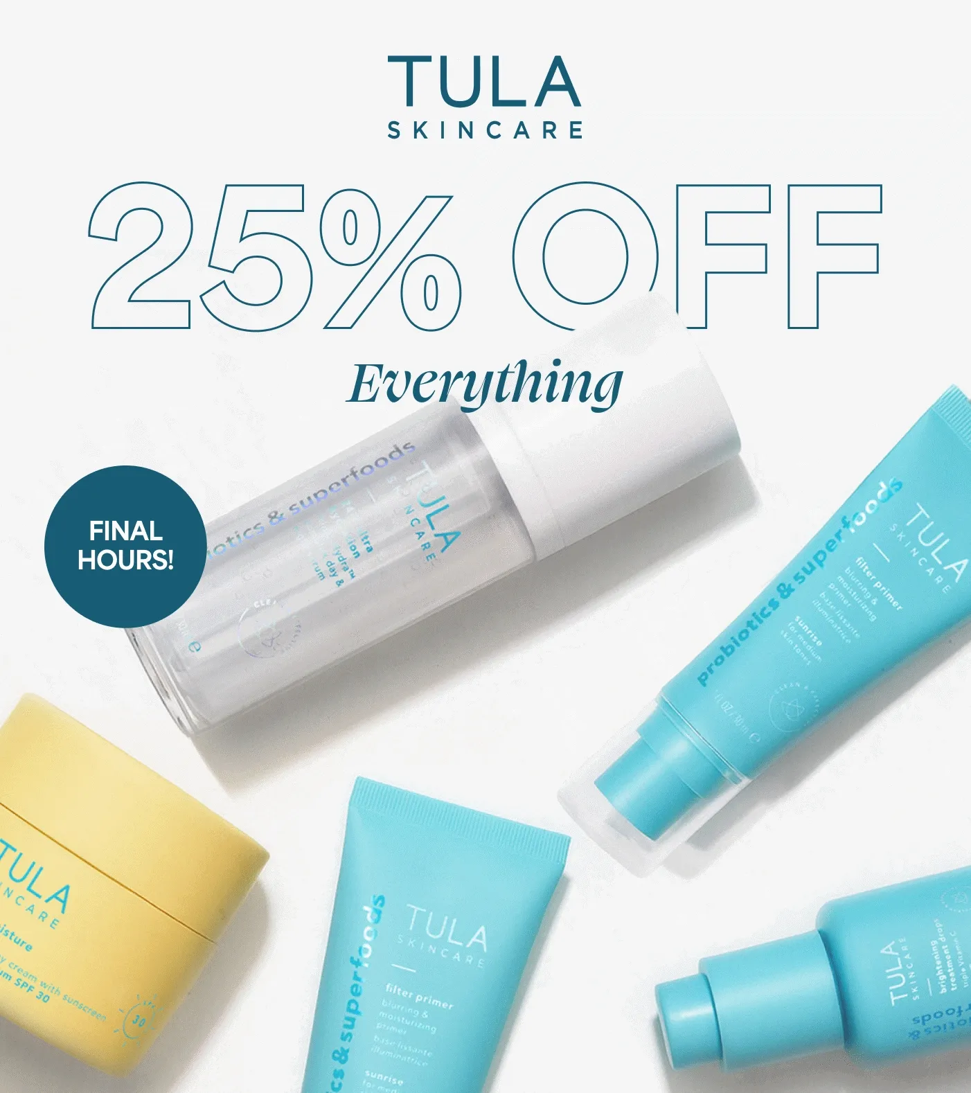 TULA SKINCARE - 25% OFF Everything (FINAL HOURS!)