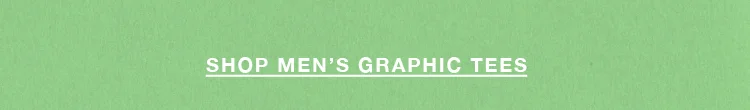 SHOP MEN'S GRAPHIC TEES