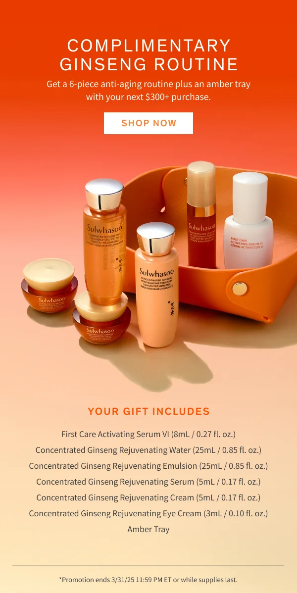 6-piece anti-aging routine w/$300+ purchase