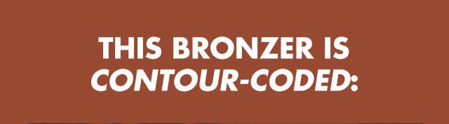 This bronzer is contour-coded