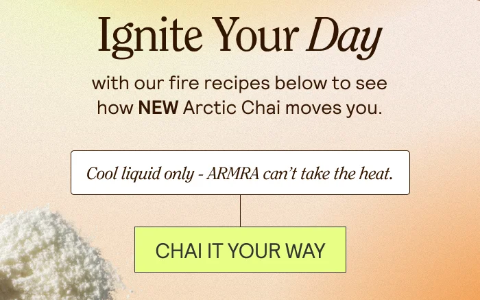 CHAI IT YOUR WAY