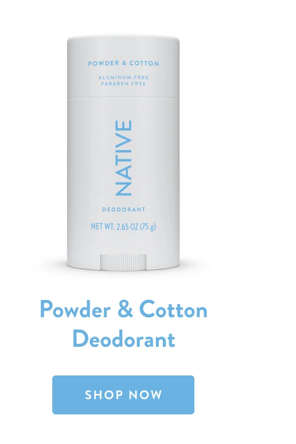Powder & Cotton Deodorant | SHOP NOW