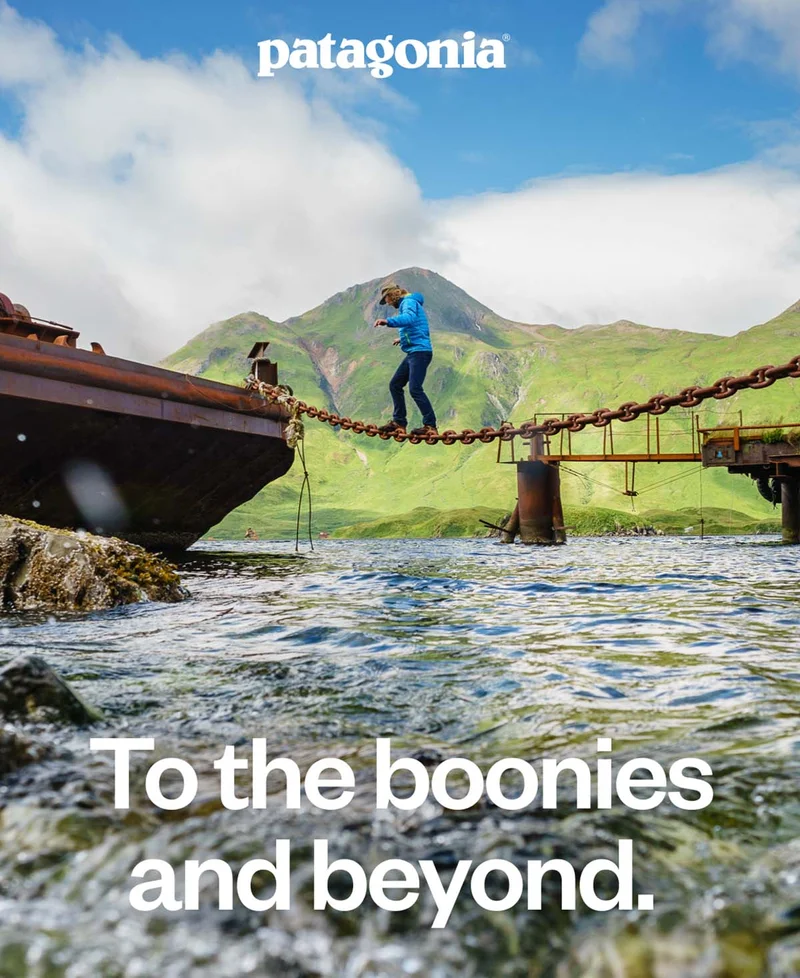 Patagonia. To the boonies and beyond.