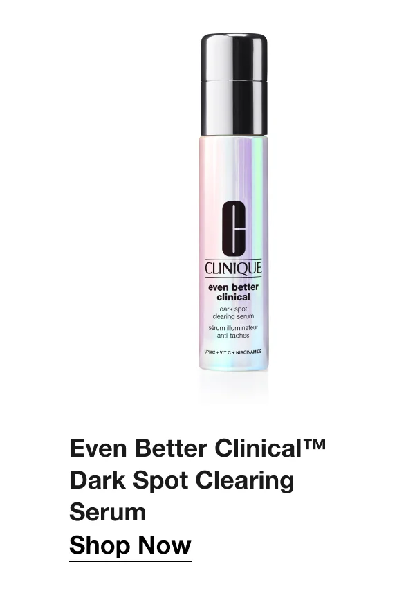 Even Better Clinical™ Dark Spot Clearing Serum|Shop Now