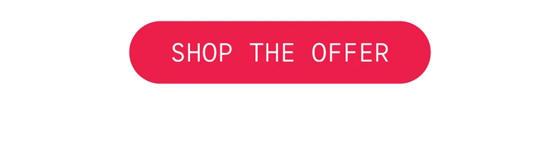 Shop the offer