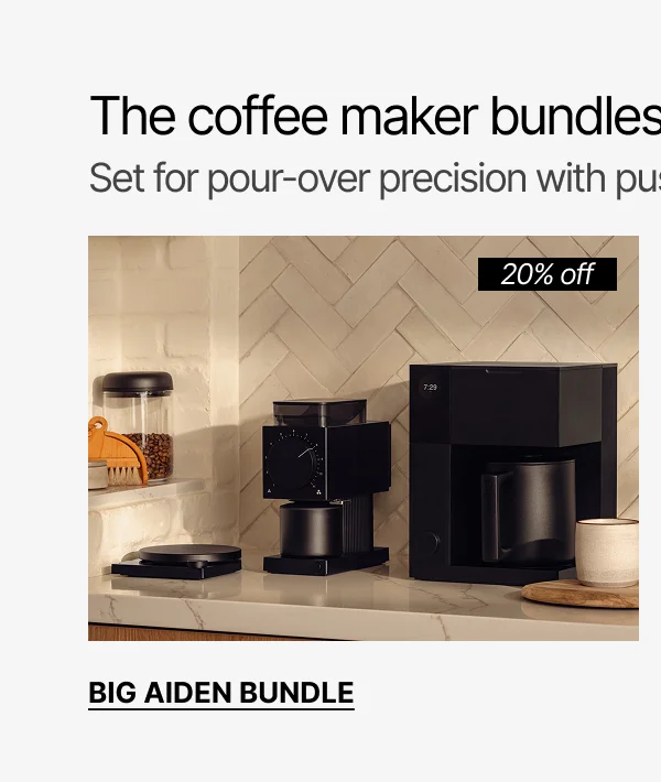 The coffee maker bundles. Big Aiden Bundle 20% off.