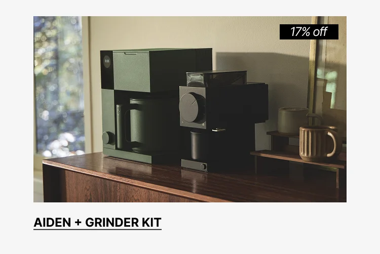 Aiden + Grinder Kit