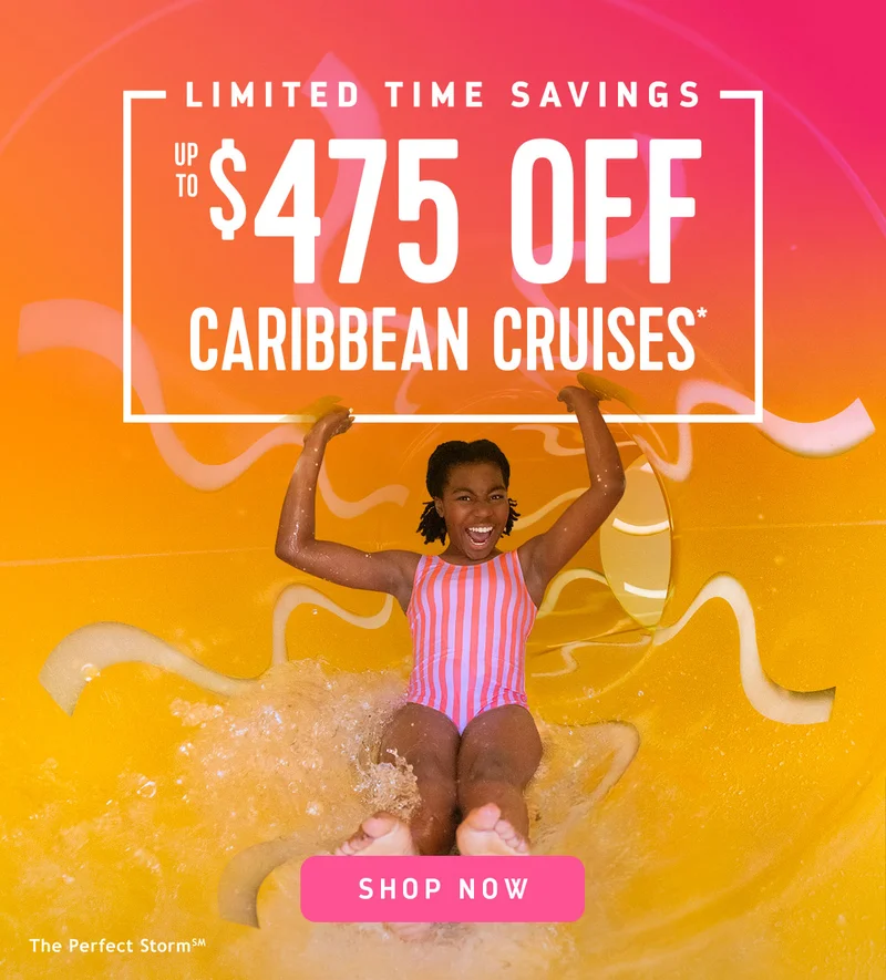 UP TO $475 OFF CARIBBEAN CRUISES
