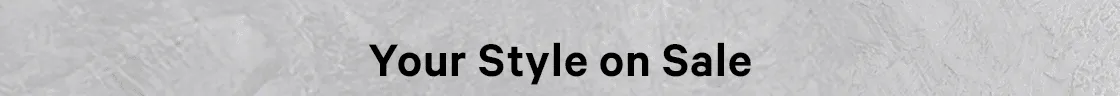 Your Style On Sale