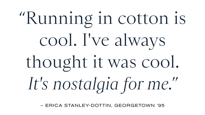 "Running in cotton is cool. I've always thought it was cool. It's nostalgia for me."