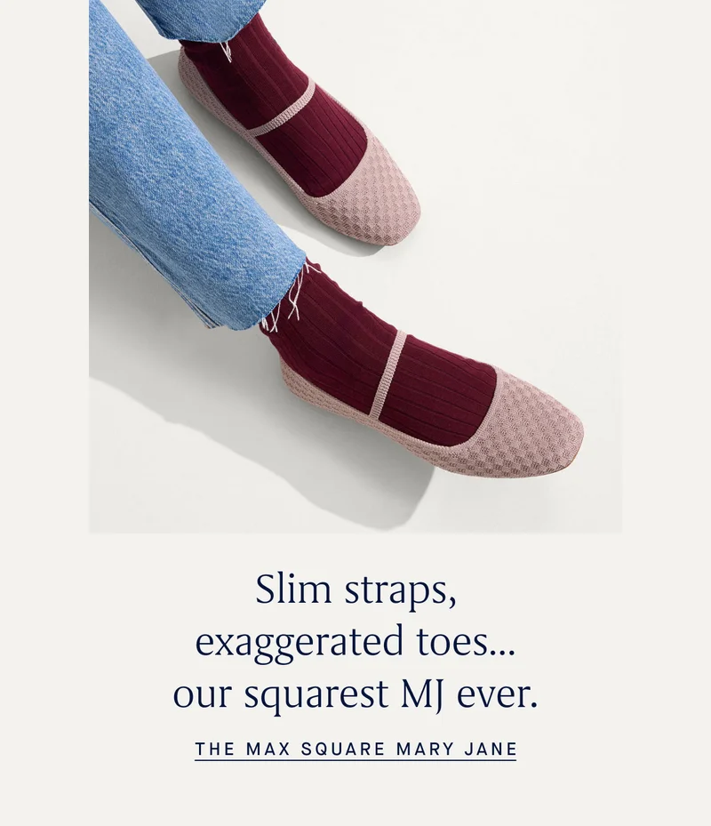 Slim straps, exaggerated toes... our squarest MJ ever. THE MAX SQUARE MARY JANE