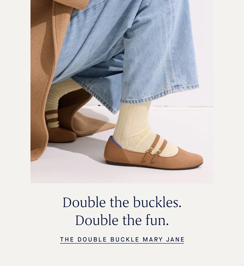 Double the buckles. Double the fun. THE DOUBLE BUCKLE MARY JANE