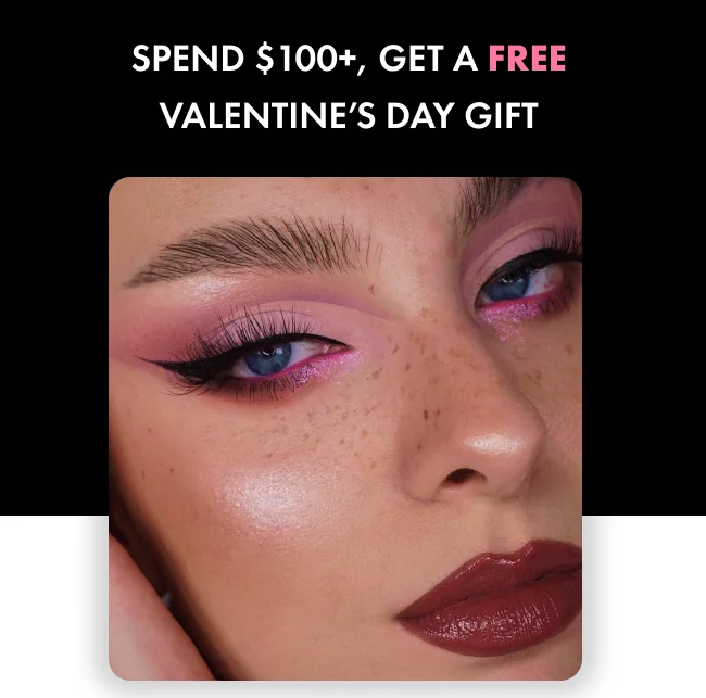 Spend $100+ Get a Free Valentines's Day Gift