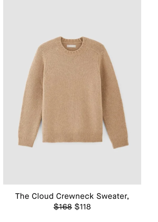 [image]The Cloud Crewneck Sweater