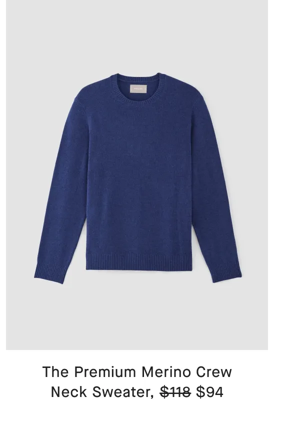 [image]The Premium Merino Crew Neck Sweater