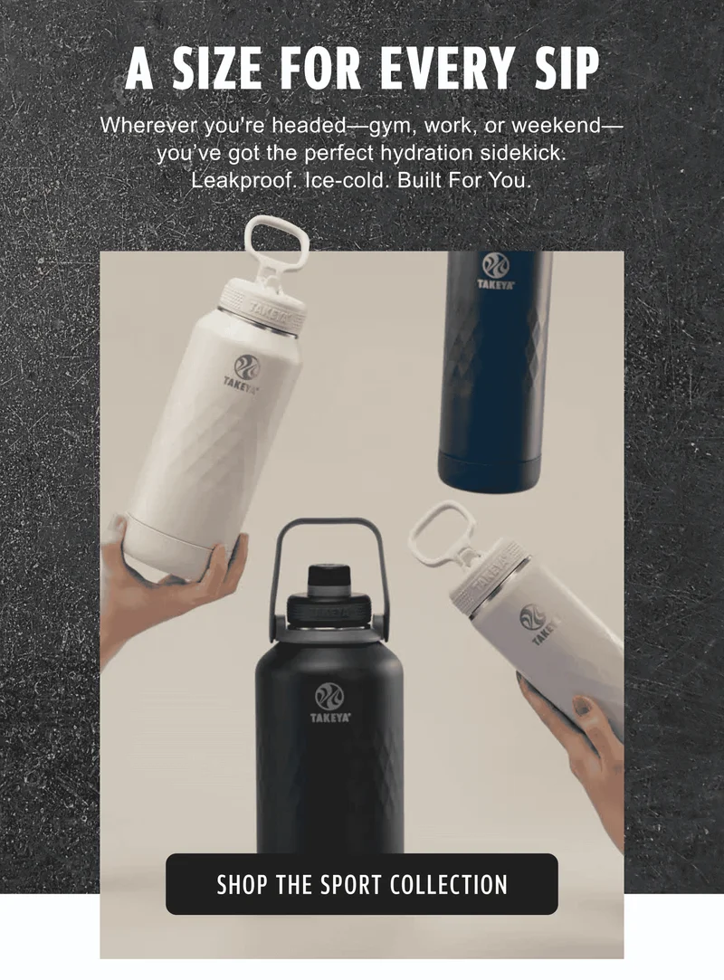 A Size For Every Sip | Wherever you're headed—gym, work, or weekend—you’ve got the perfect hydration sidekick. Leakproof. Ice-cold. Built For You.