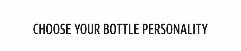 Choose Your Bottle Personality