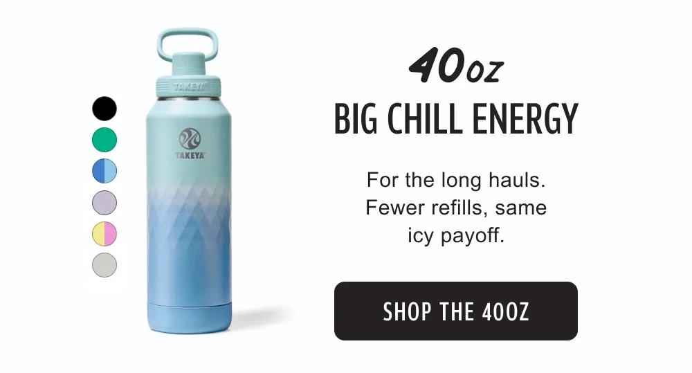 40oz - Big Chill Energy | For the long hauls. Fewer refills, same icy payoff. | SHOP THE 40OZ