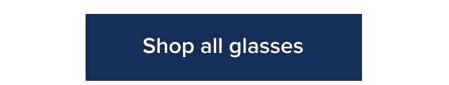 Shop all glasses