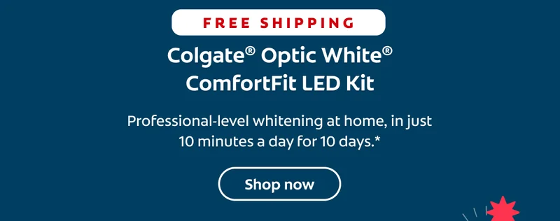 Free Shipping  Colgate® Optic White® ComfortFit LED Kit Professional-level whitening at home, in just 10 minutes a day for 10 days.* Shop now