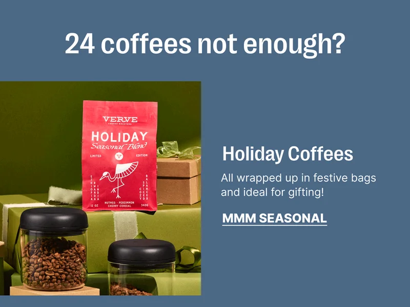 Holiday Coffees - All Wrapped up in festive bags and ideal for gifting - MMM Seasonal