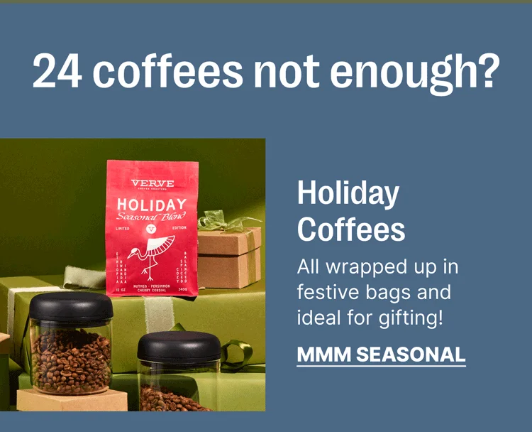 Holiday Coffees - All Wrapped up in festive bags and ideal for gifting - MMM Seasonal