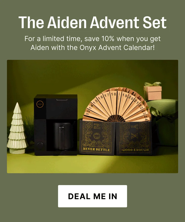 The Aiden Advent Set - for limited time, save 10% when you get Aiden with the Onyx Advent Calendar
