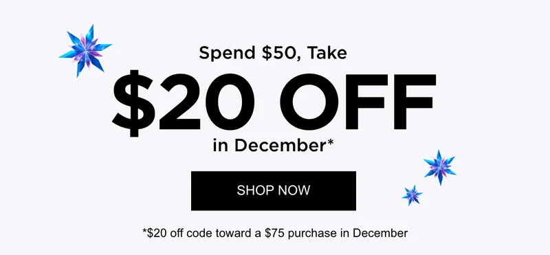 SPEND $50 TAKE $20 OFF