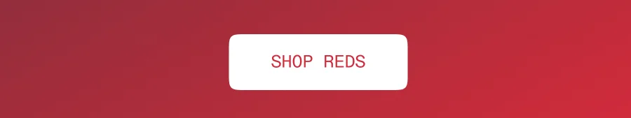 Shop Red Hues