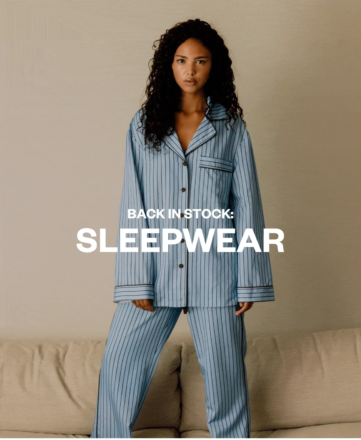 BACK IN STOCK: SLEEPWEAR