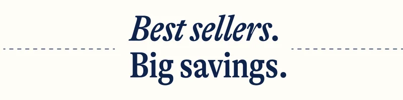 Best sellers.  Big savings.