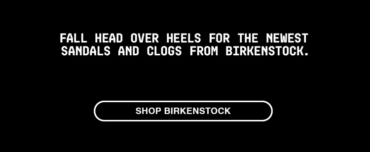 SHOP BIRKENSTOCK