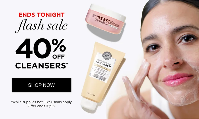 ENDS TONIGHT FLASH SALE 40% OFF CLEANSERS