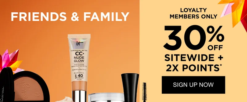 FRIENDS & FAMILY 30% OFF SITEWIDE